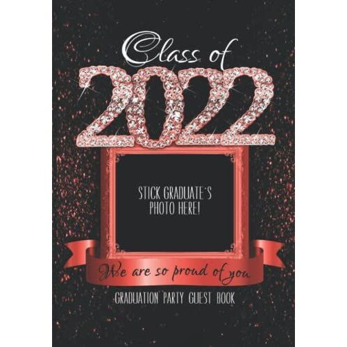 We Are So Proud Of You: Red Black Graduation Guest Book 2022 I Customizable Party Photo Banner Front Cover I Well Wishes, Gift Log I From Proud Senior Mom Or Dad Of A Graduate I School Color Decor