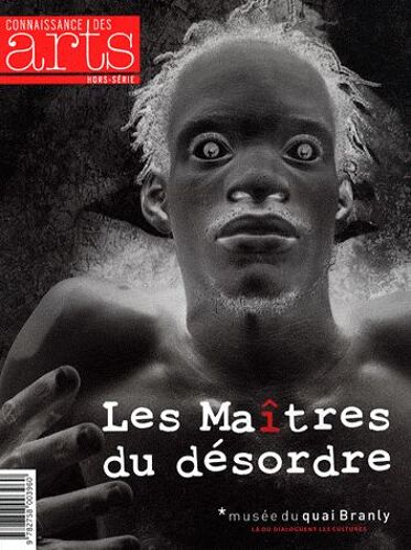 Connaissance Des Arts Hors-Série N° 531 - Les Maîtres Du Désordre