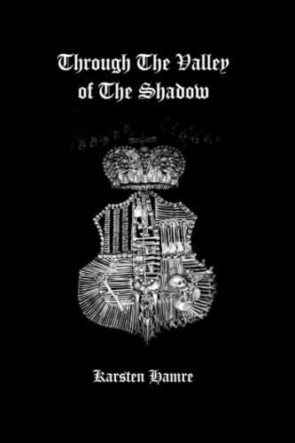 Through The Valley Of The Shadow