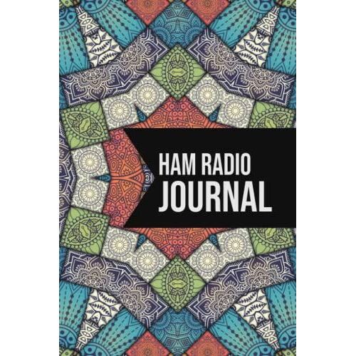 Ham Radio Journal: Amateur Radio Operator Station Log Book - 6 X 9" 110 Pages Notebook
