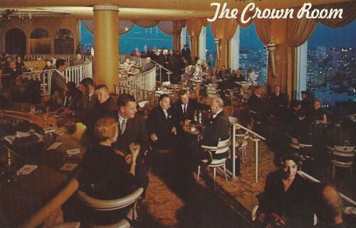 The Crown Room - Located High Atop The "Fabulous Fairmont" In San Francisco