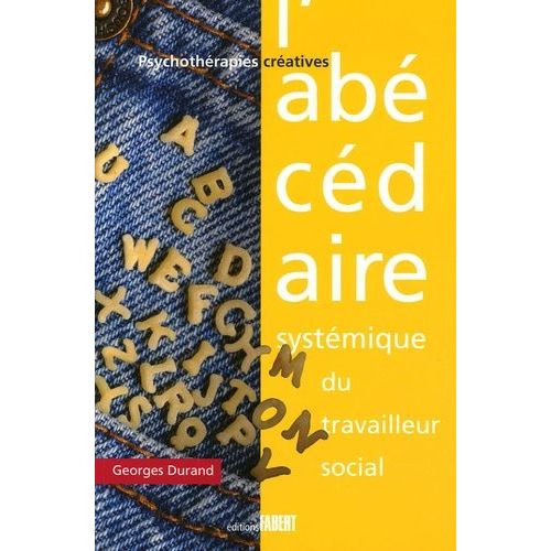 Abécédaire Systémique Du Travailleur Social