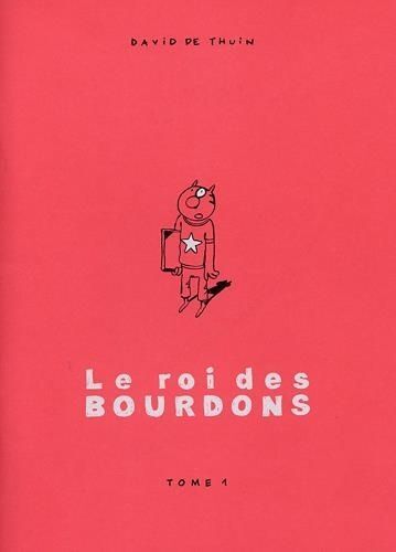Le Roi Des Bourdons Tome 1