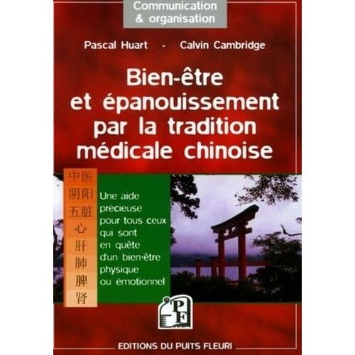 Bien-Être Et Épanouissement Par La Tradition Médicale Chinoise