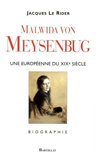 Malwida Von Meysenbug (1816-1903) - Une Européenne Du Xixe Siècle