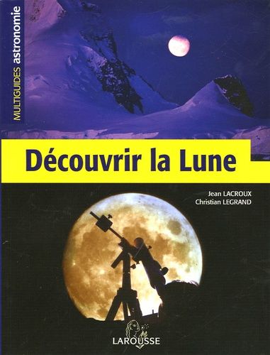 Découvrir La Lune