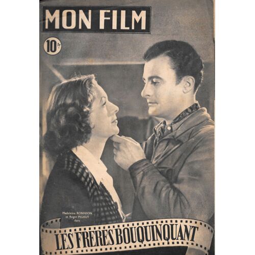 "Mon Film" N°108 - Madeleine Robinson & Roger Pigaut Dans "Les Frères Bouquinquant" / Ginette Leclerc (06/09/1948)