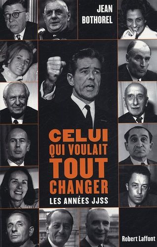 Celui Qui Voulait Tout Changer - Les Années Jjss