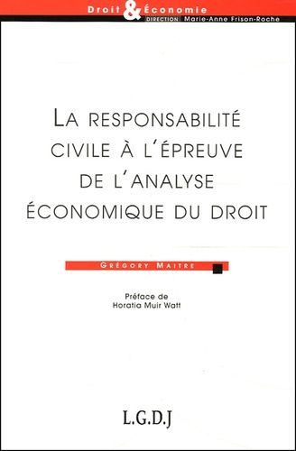 La Responsabilité Civile À L'épreuve De L'analyse Économique Du Droit