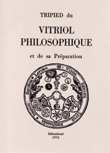 Tripied Du Vitriol Philosophique Et De Sa Préparation