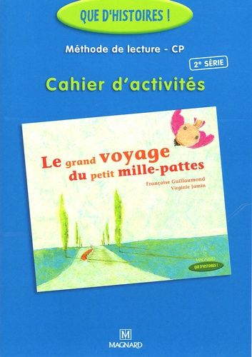 Le Grand Voyage Du Petit Mille-Pattes Méthode De Lecture - Cp - Cahier D'activités