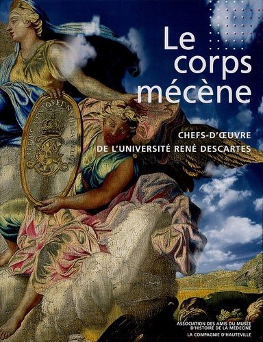 Le Corps Mécène - Chefs-D'oeuvre De La Faculté De Médecine De L'université René-Descartes (1 Cd Audio)