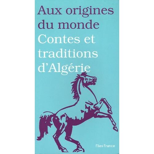 Contes Et Traditions D'algérie