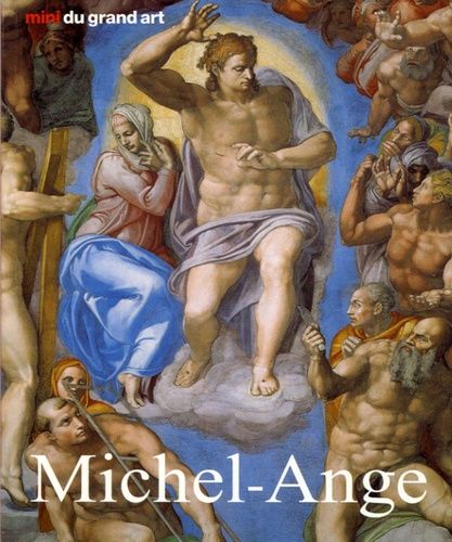 Michel-Ange - Sa Vie Et Son Oeuvre