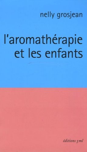 L'aromathérapie Et Les Enfants