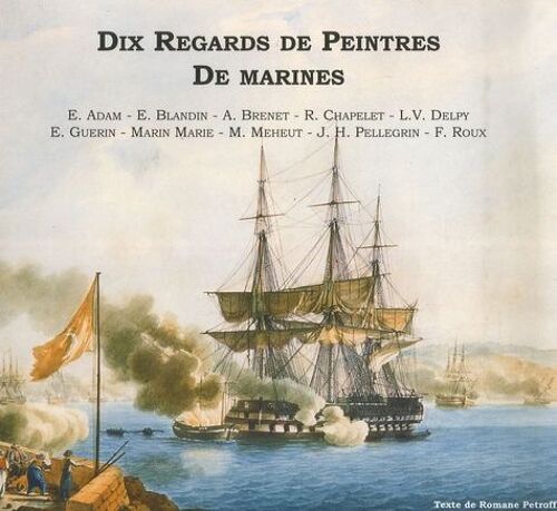 Dix Regards De Peintres De Marines
