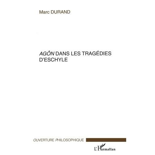 Agôn Dans Les Tragédies D'eschyle