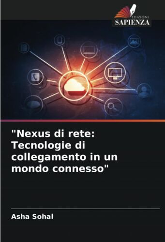 Nexus Di Rete: Tecnologie Di Collegamento In Un Mondo Connesso