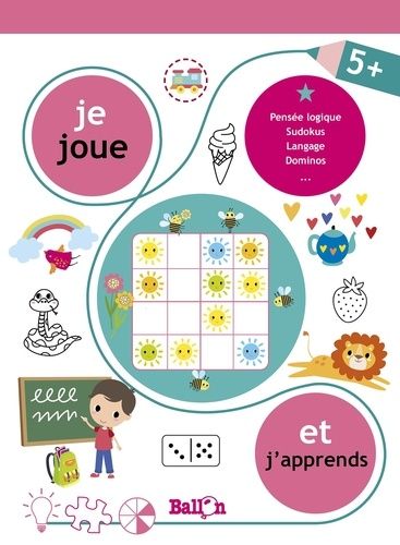 Je Joue Et J'apprends 5+ - Pensée Logique, Sudokus, Langage, Dominos