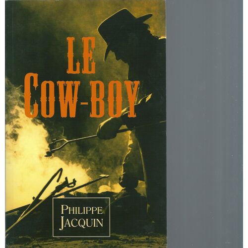 Le Cow-Boy, Un Americain Entre Le Mythe Et L'histoire