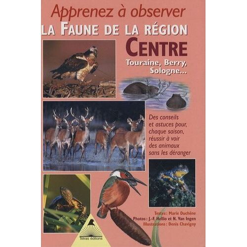 Apprenez À Observer La Faune Dans La Région Centre