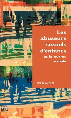 Les Abuseurs Sexuels D'enfants Et La Norme Sociale