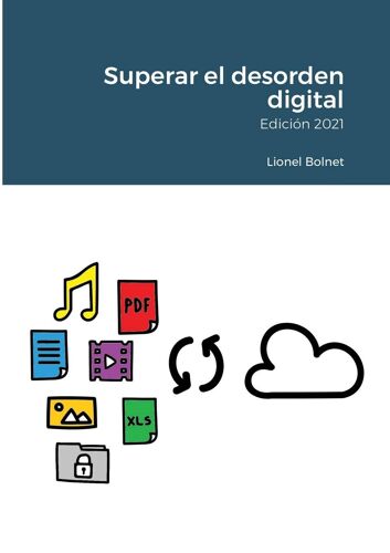 Superar El Desorden Digital