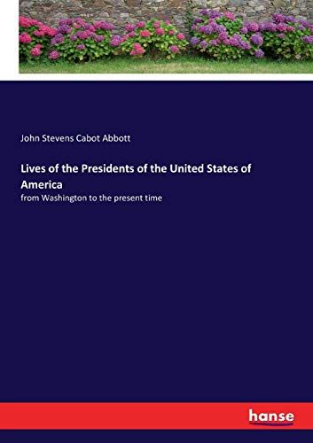 Lives Of The Presidents Of The United States Of America