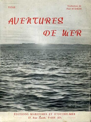 Aventures De Mer: La Course Au Trésor. Le Tour Du Monde À Bord D'une Pirogue,Sea-Queen Et Le Typhon