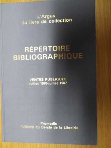 L'argus Du Livre De Collection. Répertoire Bibliographique - Ventes Publiques- Juillet 1986-Juillet 1987