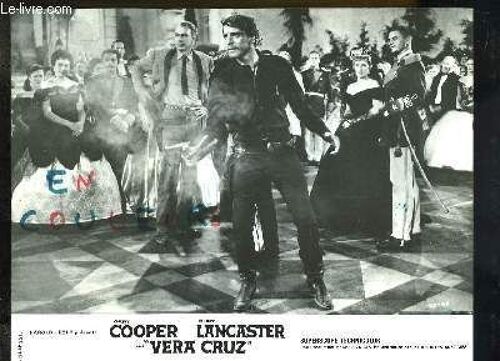 Jeu De 3 Photographies D Exploitation Du Film Vera Cruz Avec Gary Cooper Et Burt Lancaster.