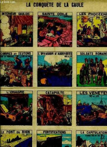 1 Planche De 12 Vignettes Des Imageries D Epinal : La Conquête De La Gaule (Sainte Odile. Phocéens. Cimbres Et Teutons. L Invasion D Arioviste. L Onagre. Catapulte. Les Venêtes ...)