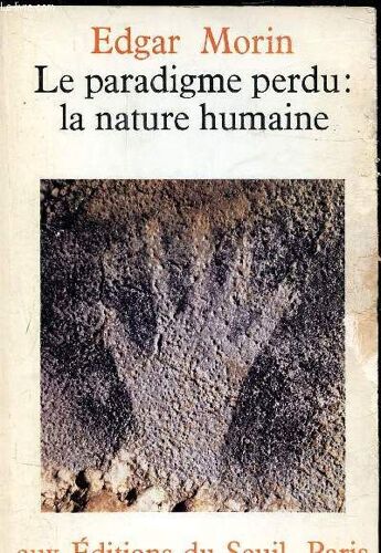 Le Paradigme Perdu: La Nature Humaine