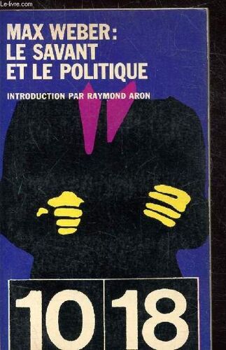 Le Savant Et Le Politique