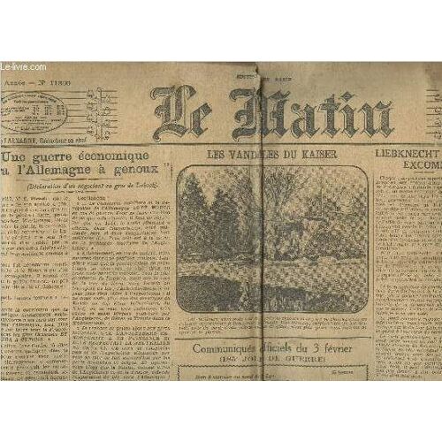 Le Matin , Édition De Paris ?° 11300 -Jeudi Février 1915