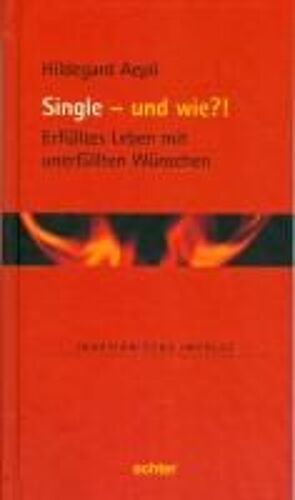 Single ¿ Und Wie?!