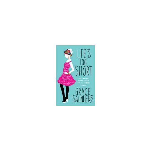 Saunders, G: Life's Too Short