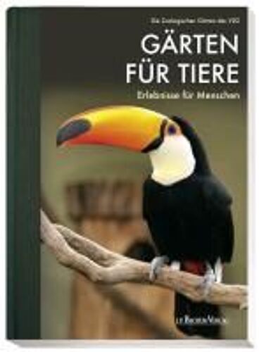 Gärten Für Tiere - Erlebnisse Für Menschen