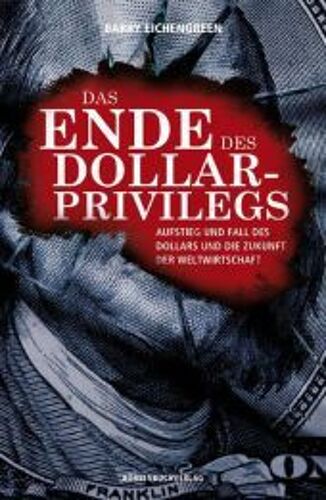 Das Ende Des Dollar-Privilegs