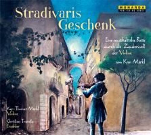 Stradivaris Geschenk