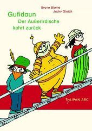 Gufidaun. Der Außerirdische Kehrt Zurück