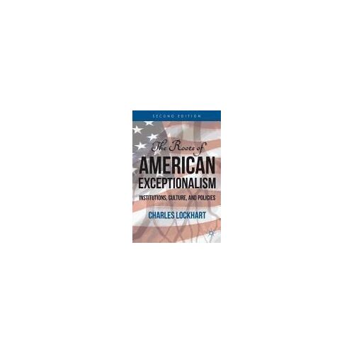 The Roots Of American Exceptionalism