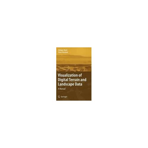 Visualization Of Digital Terrain And Landscape Data: A Manual