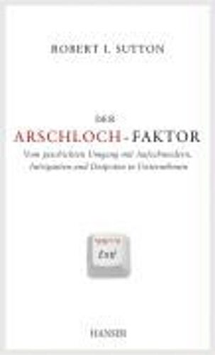 Der Arschloch-Faktor
