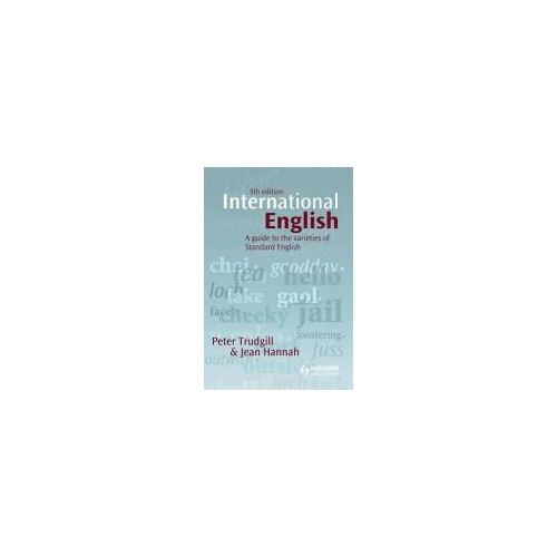 International English : A Guide To The Varieties Of Standard English