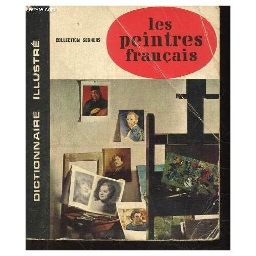 Dictionnaire Illustre Des Peintres Francais