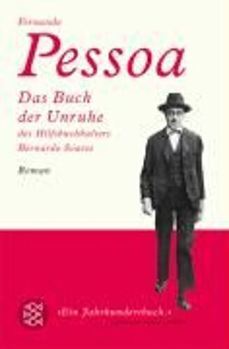 Das Buch Der Unruhe Des Hilfsbuchhalters Bernardo Soares