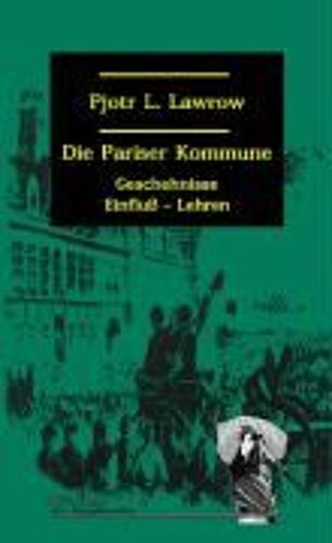 Die Pariser Kommune Vom 18. März 1871