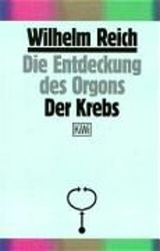 Die Entdeckung Des Orgons / Der Krebs
