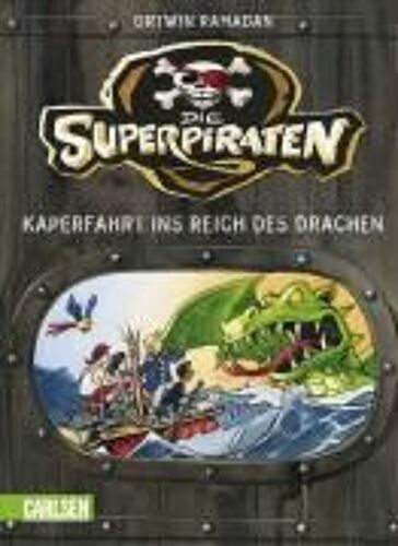 Die Superpiraten 02: Kaperfahrt Ins Reich Des Drachen